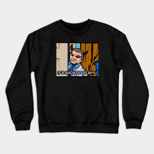 THIS IS SUCH GOOD *FUTURE ENDEAVORED* Crewneck Sweatshirt